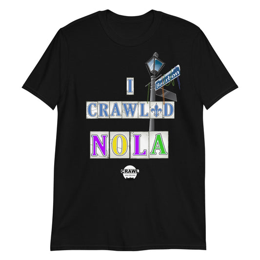 I Crawled NOLA Unisex T-Shirt