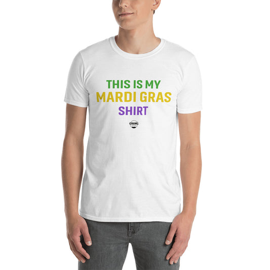 This is My Mardi Gras Unisex T-shirt